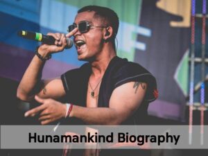 Hunamankind Biography