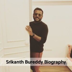 Srikanth Bureddy Biography