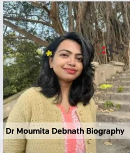 Dr Moumita Debanath Biography